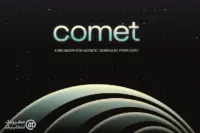 مرورگر هوشمند Comet با موتور جستجو Perplexity رونمایی شد!