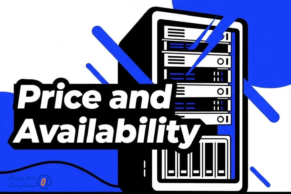 قیمت و دسترسی (Price and Availability)